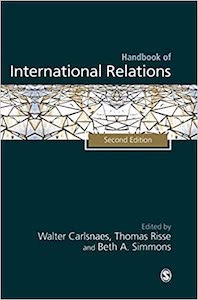 Handbook of International Relations edited by Walter Carlsnaes, Thomas Risse and Beth Simmons